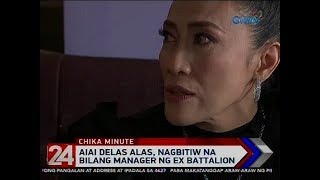 24 Oras: Aiai delas Alas, nagbitiw na bilang manager ng Ex Battalion