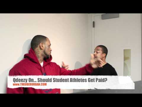 Qdeezy On...Should Student Athletes Get Paid? (TheUBERURBAN.COM)