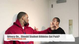 Qdeezy On...Should Student Athletes Get Paid? (TheUBERURBAN.COM)
