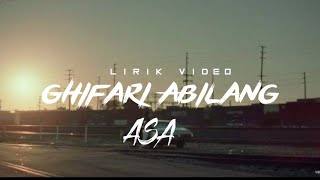 Download lagu Ghifari Abilang - Asa ( Video Lirik ) mp3