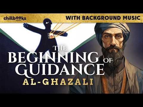 The Beginning of Guidance by Al-Ghazali | Audiobook with Text and Background Music