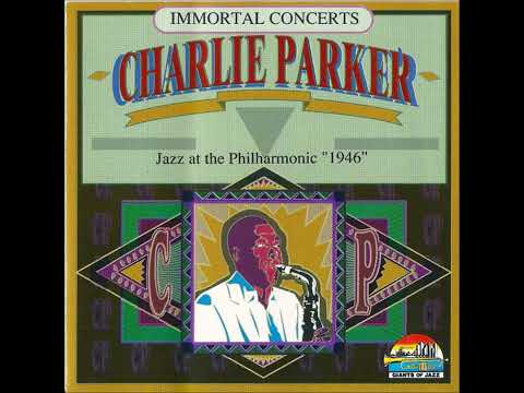 Charlie Parker – Jazz At The Philharmonic - Oh Lady Be Good