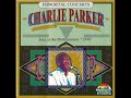 Charlie Parker – Jazz At The Philharmonic - Oh Lady Be Good
