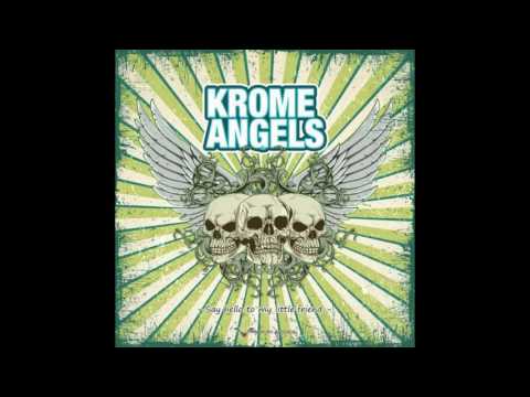 Krome Angels — Say Hello To My Little Friend