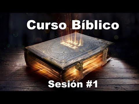 Curso Bíblico  La Biblia paso a paso - Clase #1