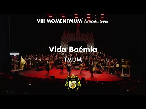 TMUM - Vida Boémia (VIII MOMENTMUM)