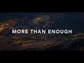 More Than Enough - Family Church Worship (Lyrics)