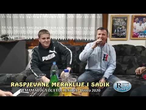 Raspjevane Meraklije i Sadik 2020 - Nemam svoga oca voljenoga
