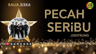 Download lagu Kalia Siska - Pecah Seribu Karaoke ( Kentrung Version ) mp3