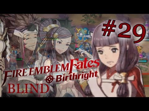 Speedster Plays Fire Emblem Fates Birthright BLIND #29- Lazy Girl, Stupid Map (Paralogue 12)