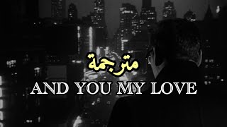 And You My Love By Chris Rea مترجمة