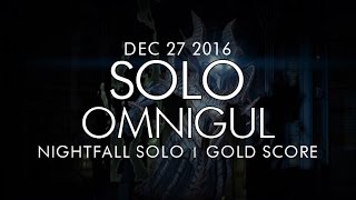 Destiny -  Solo Omnigul / Will of Crota Nightfall (Gold) - December 27, 2016 - Weekly Nightfall Solo