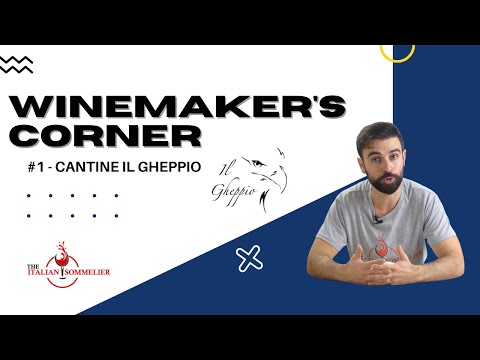 CANTINE IL GHEPPIO | WINEMAKER’S CORNER | The Italian Sommelier
