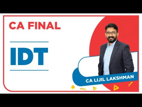 5-4-2021 8AM MAY 2021 CA FINAL IDT BY CA LIJIL LAKSHMAN