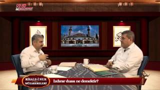 Risale-i Nur Müzakereleri - Izdırar duası ne demektir?