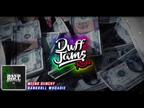 Meeno Giinchy Feat. Zeko & Don Meeno - "Bankroll Whoadie"