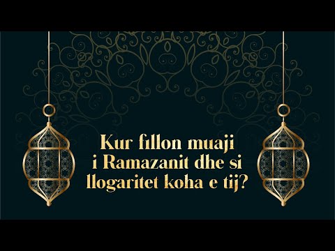 3. Kur fillon muaji i Ramazanit dhe si llogaritet koha e tij?