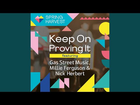 Keep On Proving It (feat. Gas Street Music, Millie Ferguson & Nick Herbert) (Live)