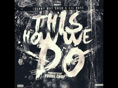 8TMG Johnny May Cash & Lil Dave - This How We Do