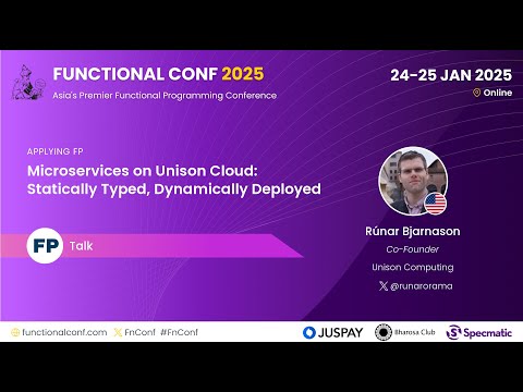 Microservices on Unison Cloud: Statically Typed, Dynamically Deployed - Rúnar Bjarnason #FnConf 2025