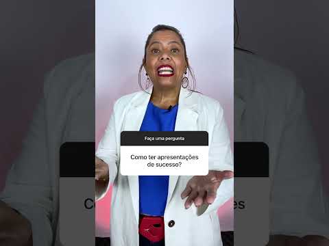 Como fazer uma apresentação de sucesso?