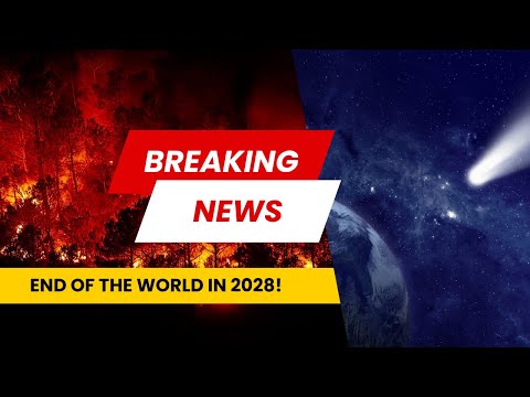The Final Countdown: The End of the World in 2028