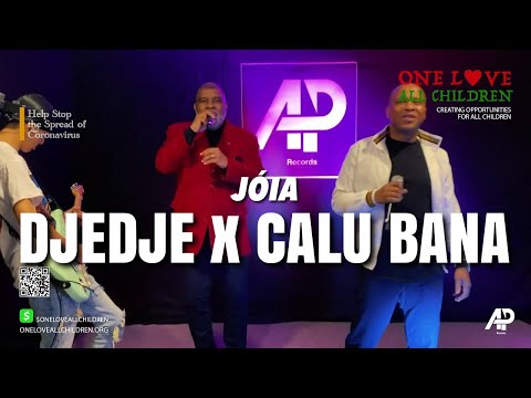 DJEDJE ft CALU BANA LIVE - JÓIA (ONE LOVE ALL CHILDREN - Virtual Show) by AP RECORDS