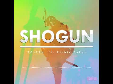 Zoltan ft. Richie Bakez - Shogun