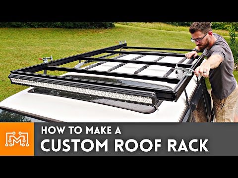 How to Make a Custom Roof Rack | I Like To Make Stuff