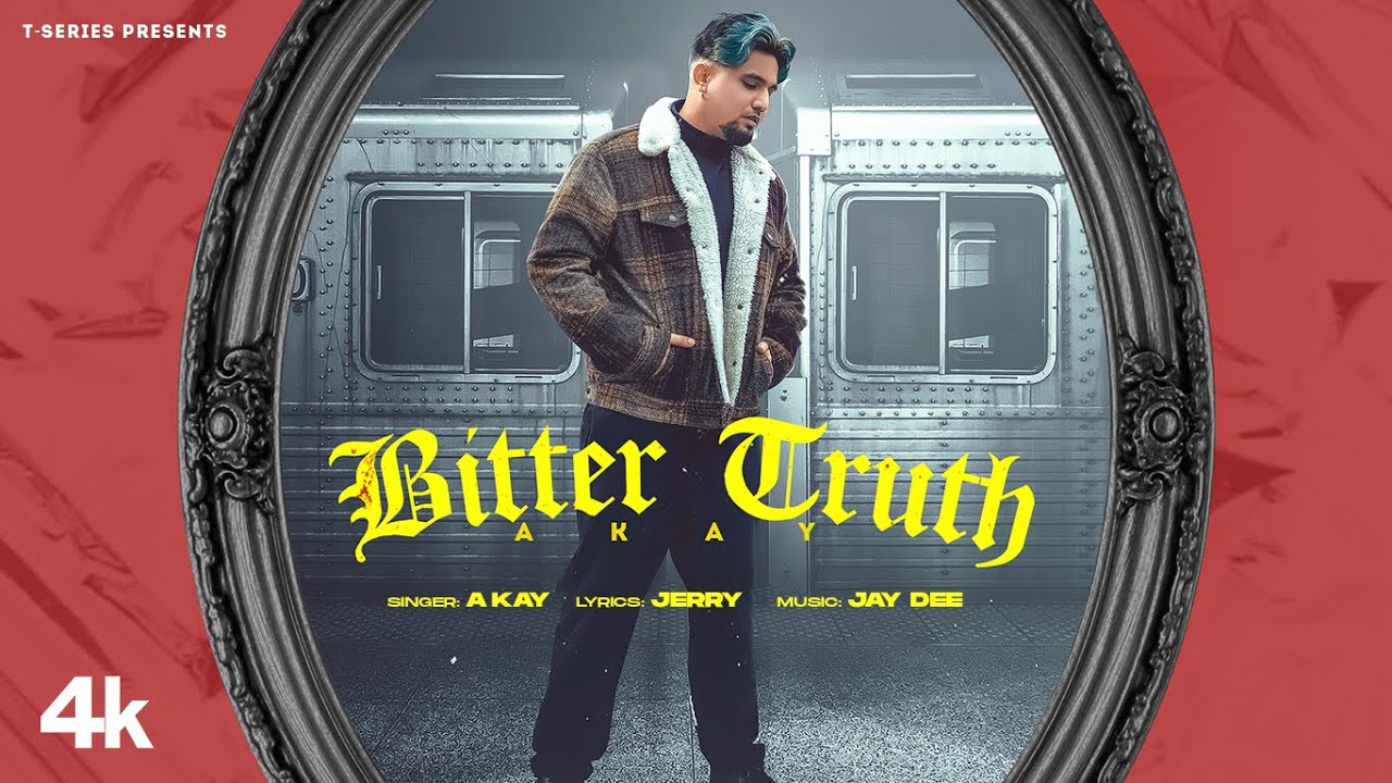 Bitter Truth Lyrics | A Kay