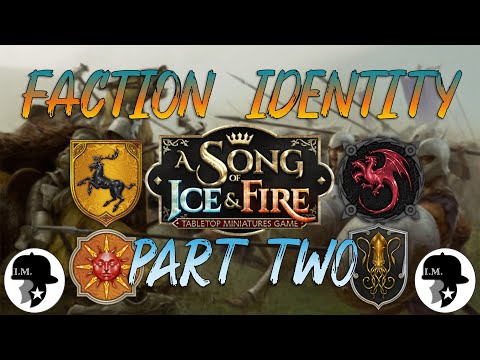 Faction Identity - Part Two - A Song of Ice & Fire (ASOIAF) - Choosing a Faction
