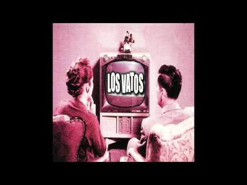 Los Vatos - Los Vatos (2000) [Full Album]
