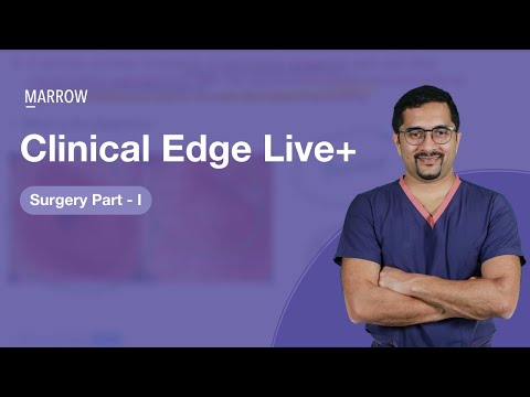 Clinical Edge Live+ - Surgery Part 1