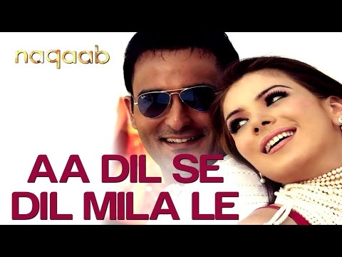 Aa Dil Se Dil Mila Le - Naqaab | Akshaye Khanna & Urvashi Sharma | Alisha Chinai & Krishna | Pritam