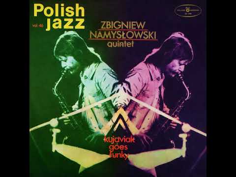 Zbigniew Namysłowski Quintet – Kujaviak Goes Funky