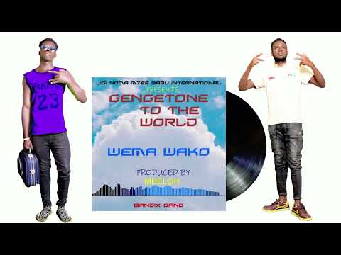 Bandix Gang - Wema Wako (Official  Album Audio)