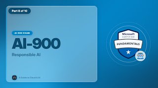 AI-900 Exam EP 03: Responsible AI