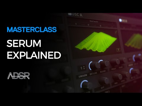 Serum Masterclass - Learn Every Feature Of Serum