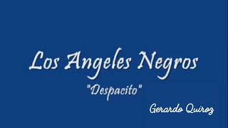 Despacito   Los angeles negros