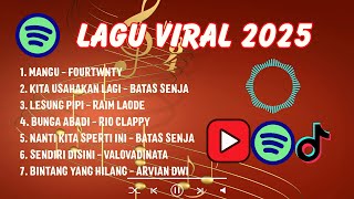 Download lagu Mangu - Fourtwnty - Kita Usahakan Lagi - Batas Senja  Bunga Abadi Rio Clappy Lagu Viral TIKTOK 2025 mp3