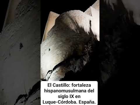 CASTILLO: FORTALEZA HISPANOMUSULMANA DEL SIGLO IX EN LUQUE-CÓRDOOBA. España.