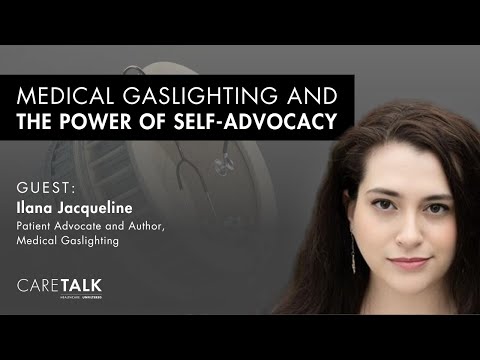 CareTalk Podcast — Medical Gaslighting and the Power of Self Advocacy