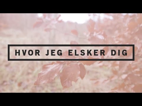 Hvor Jeg Elsker Dig - Skywalk Lovsang
