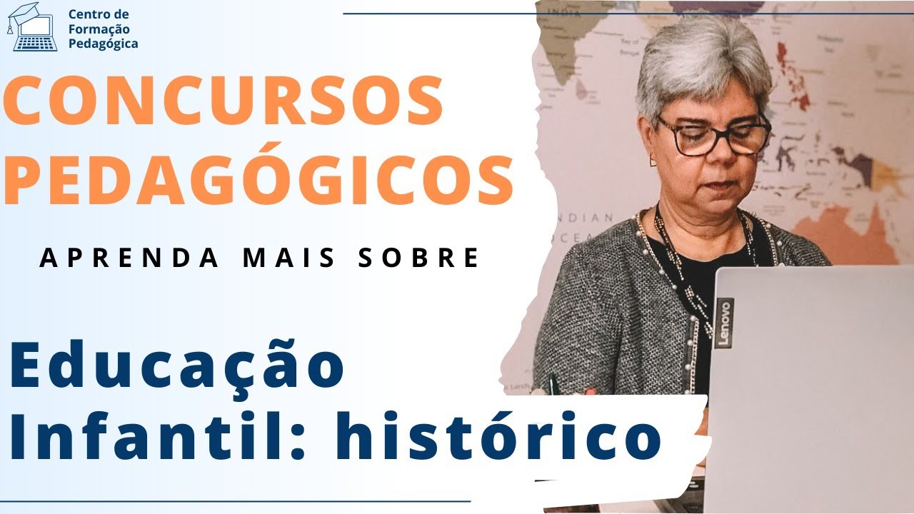 O que você precisa saber sobre o histórico da Educação Infantil