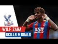 WILFRIED ZAHA: Best Goals & Skills
