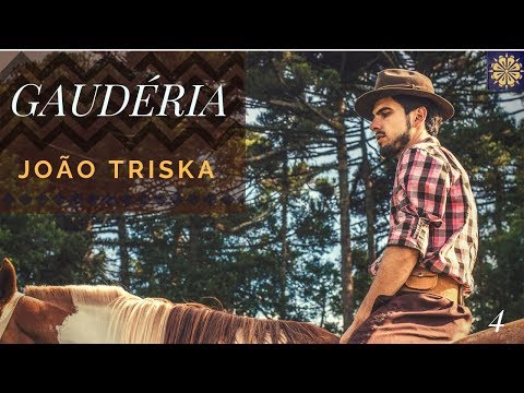 Gaudéria - João Triska