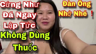 🥵Cứng như đá ngay lập tức ❗️❗️M và à không cần dùng thuốc⁉️Đàn Ông nhớ nhé ❗️Nghe DAM trời ơi 🤣🤣