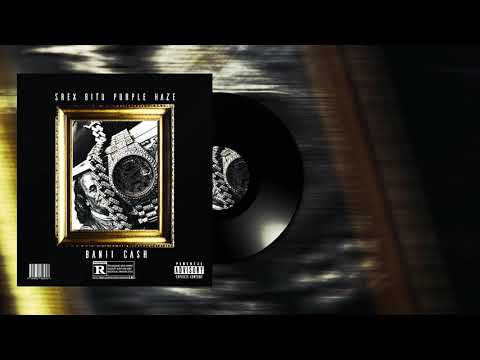 Srex - BANII CASH (ft. Yung Bitu & Purple Haze)