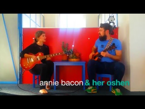Annie Bacon & her OSHEN - 