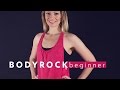 BodyRock Beginner | Workout 1 